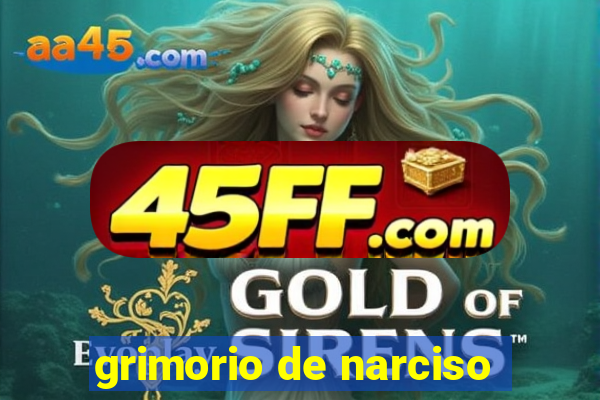 grimorio de narciso
